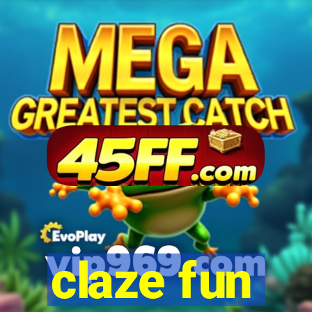 claze fun